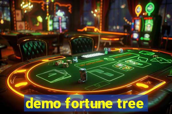 demo fortune tree